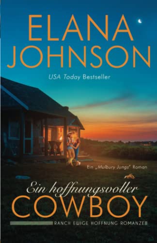Ein hoffnungsvoller Cowboy: Ein „Mulbury Jungs” Roman