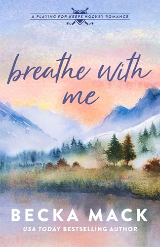 Breathe With Me: A Playing for Keeps Hockey Romance