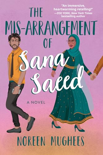 The Mis-Arrangement of Sana Saeed: A Novel