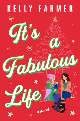 It's a Fabulous Life: A Novel