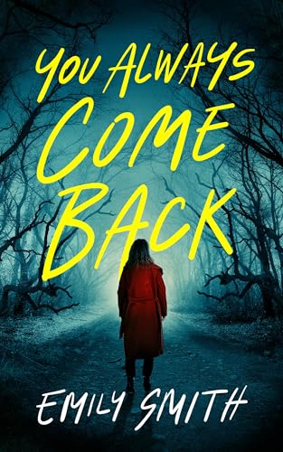 You Always Come Back: A Novel