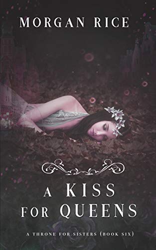 A Kiss for Queens (A Throne for Sisters—Book Six)