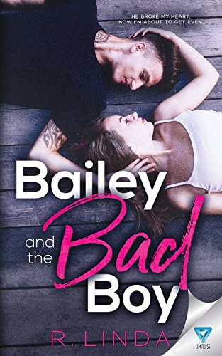 Bailey And The Bad Boy (Scandalous Series, Band 1)