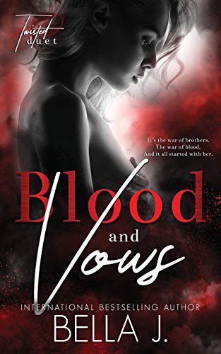Blood and Vows (Twisted Duet, Band 2)