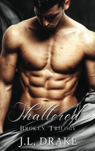 Shattered (Broken Trilogy, Band 2)