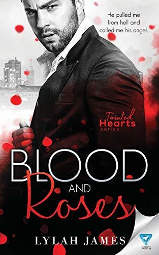 Blood And Roses (Tainted Hearts Series, Band 4)