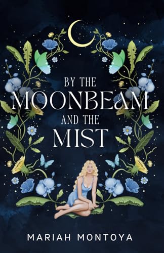 By the Moonbeam and the Mist: The Esholian Institute Book 2 (The Esholian Institute Series, Band 2)