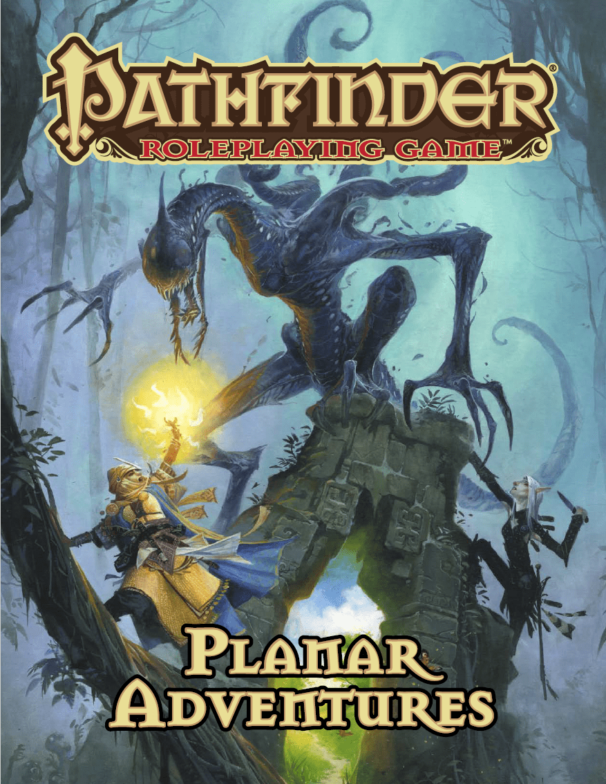 Pathfinder Roleplaying Game: Planar Adventures