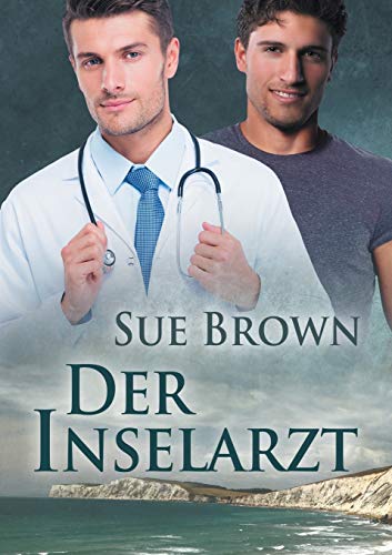 Der Inselarzt (Die Insel, Band 4)