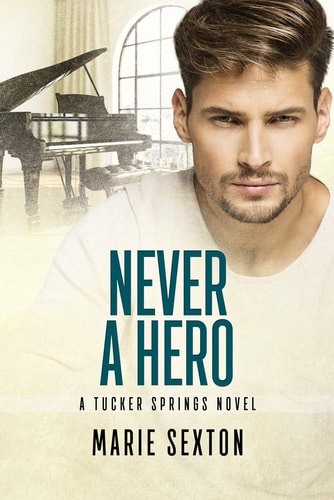 Never a Hero (Tucker Springs, 5, Band 5)