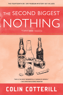 The Second Biggest Nothing (A Dr. Siri Paiboun Mystery, Band 14)