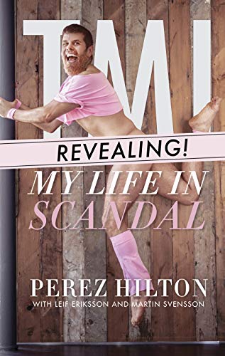 Tmi: My Life in Scandal