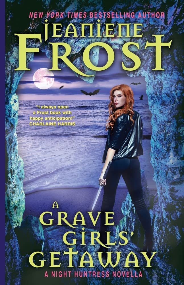 A Grave Girls' Getaway (Night Huntress, Band 9)
