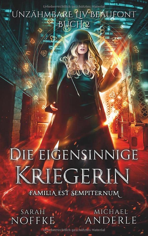 Die eigensinnige Kriegerin (Unzähmbare Liv Beaufont, Band 2)
