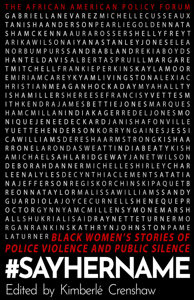 #SayHerName: Black Women’s Stories of Police Violence and Public Silence