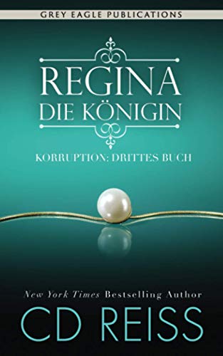 Regina – Die Königin (Korruption, Band 3)