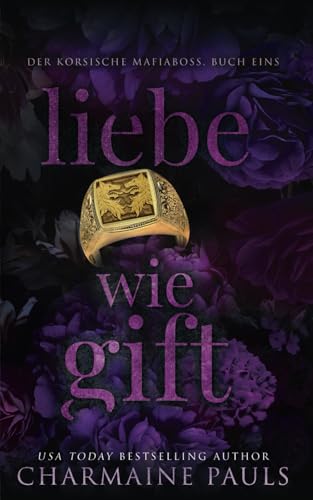 Liebe wie Gift (Der korsische Mafiaboss, Band 1)