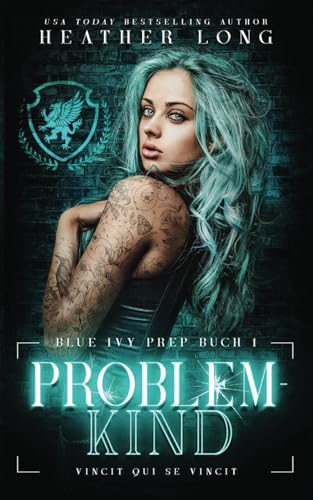 Problemkind (Blue Ivy Prep, Band 1)