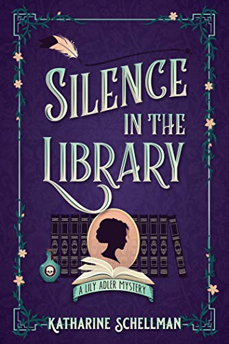 Silence in the Library: A Lily Adler Mystery (LILY ADLER MYSTERY, A, Band 2)
