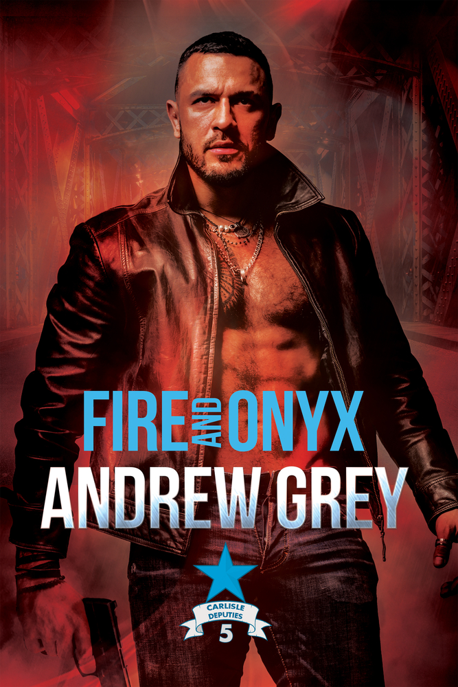 Fire and Onyx: Volume 5 (Carlisle Deputies, Band 5)