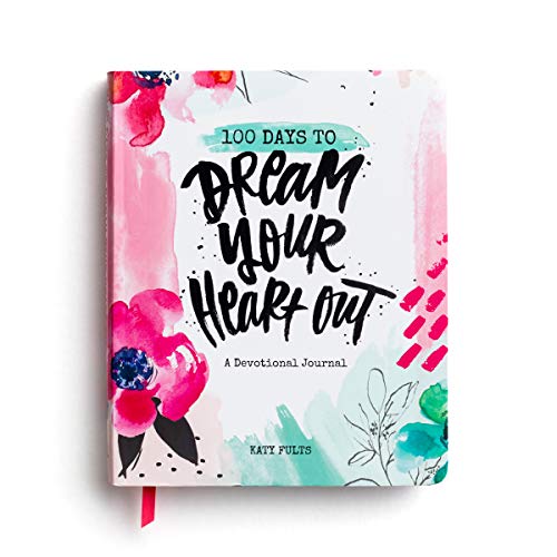 100 Days to Dream Your Heart Out