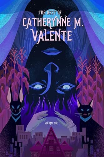 The Best of Catherynne M. Valente (1)