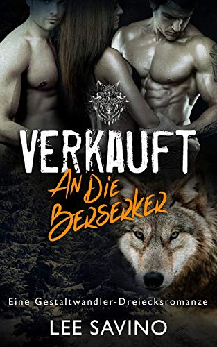 Verkauft an die Berserker (Die Berserker-Saga, Band 1)