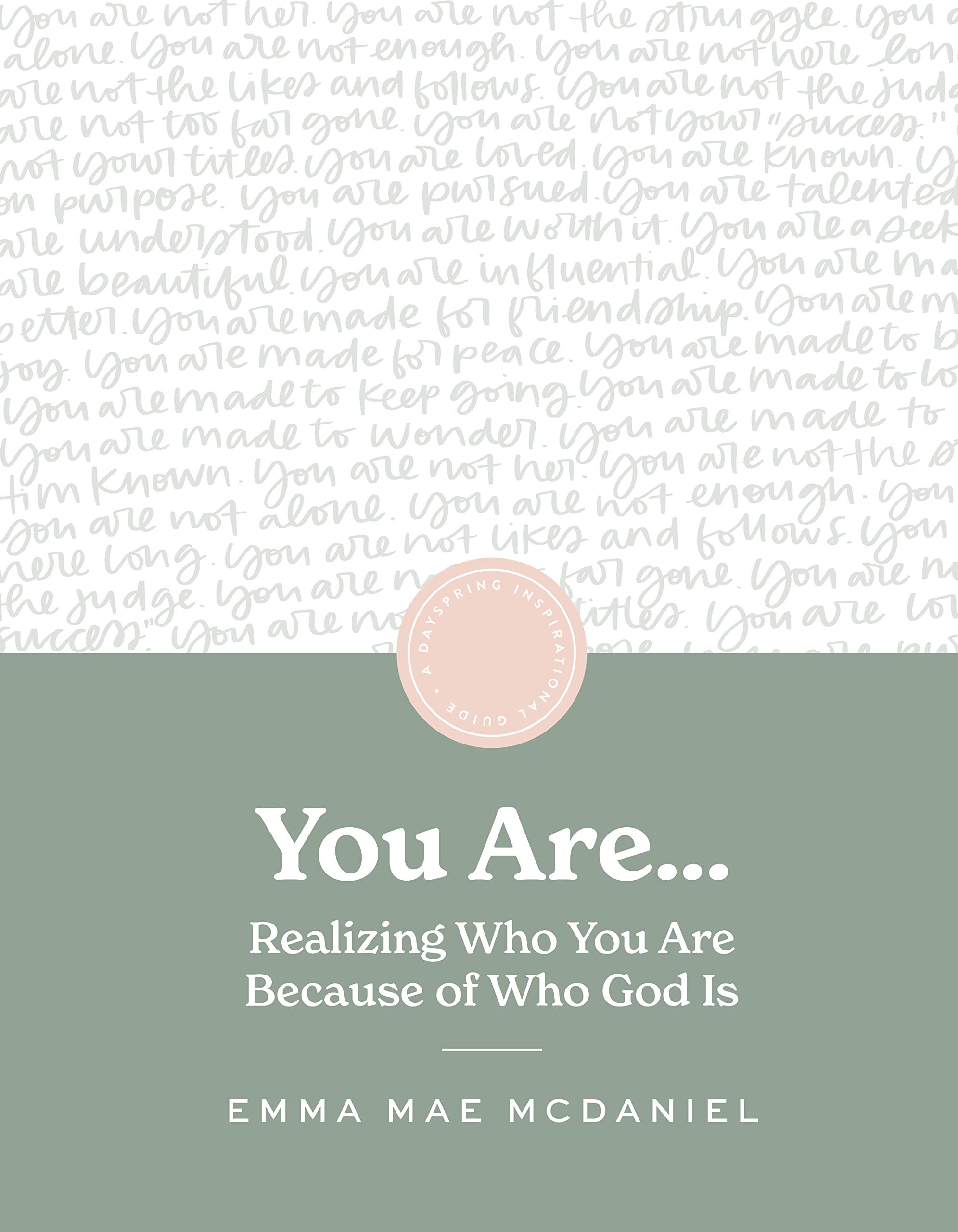 You Are: Realizing Who You Are Because of Who God Is