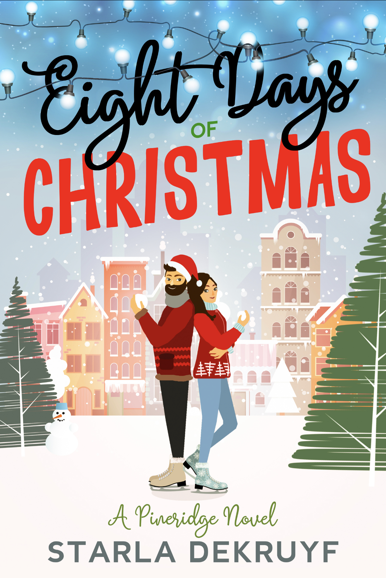 Eight Days of Christmas: A Second Chance Romance (Pineridge, Band 1)