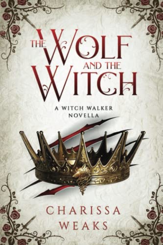 The Wolf and the Witch (Witch Walker, Band 3)