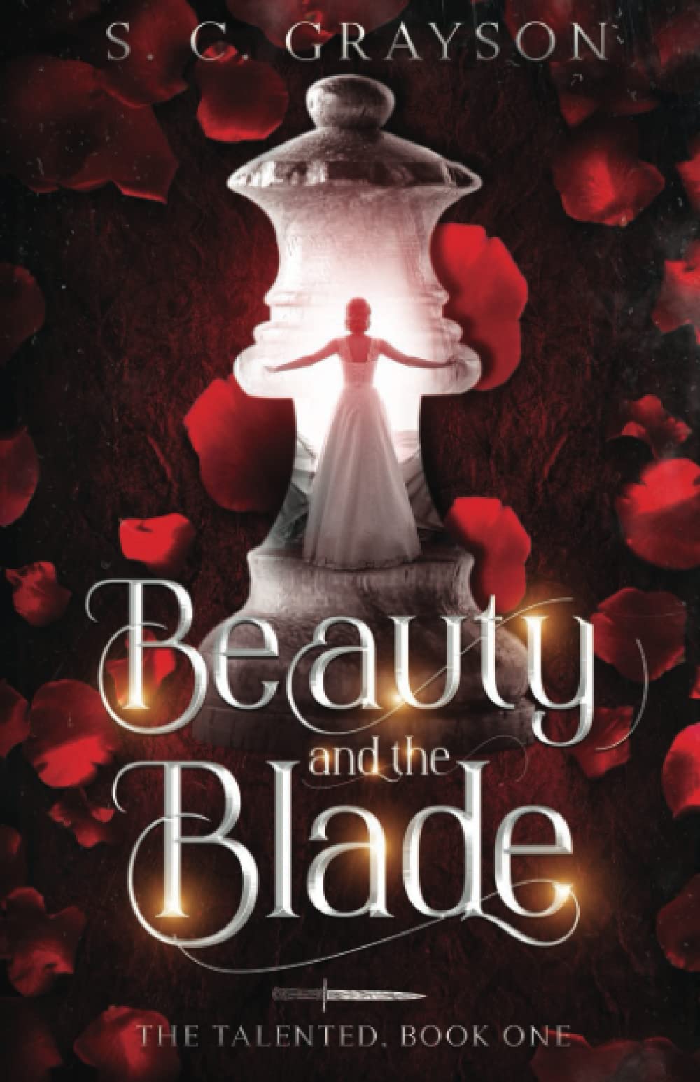 Beauty and the Blade (A Talented Fairy Tale, Band 1)