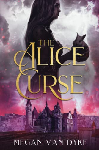 The Alice Curse (Reimagined Fairy Tales, Band 3)