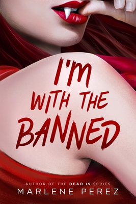 I'm With the Banned (Afterlife, 2, Band 2)