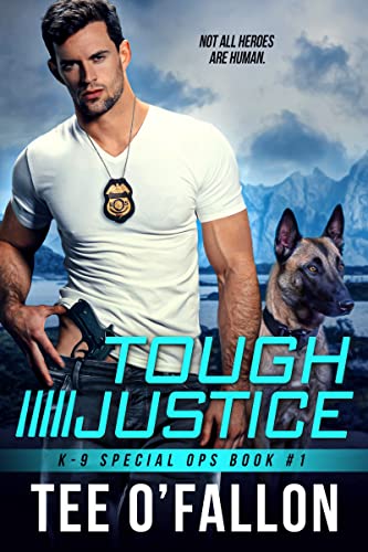 Tough Justice (K-9 Special Ops)