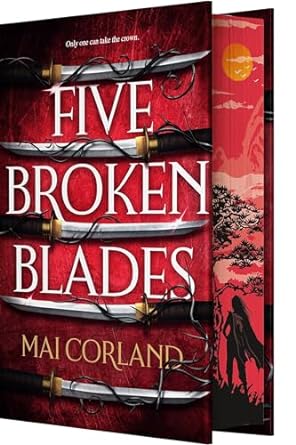 Five Broken Blades (The Broken Blades, 1, Band 1)