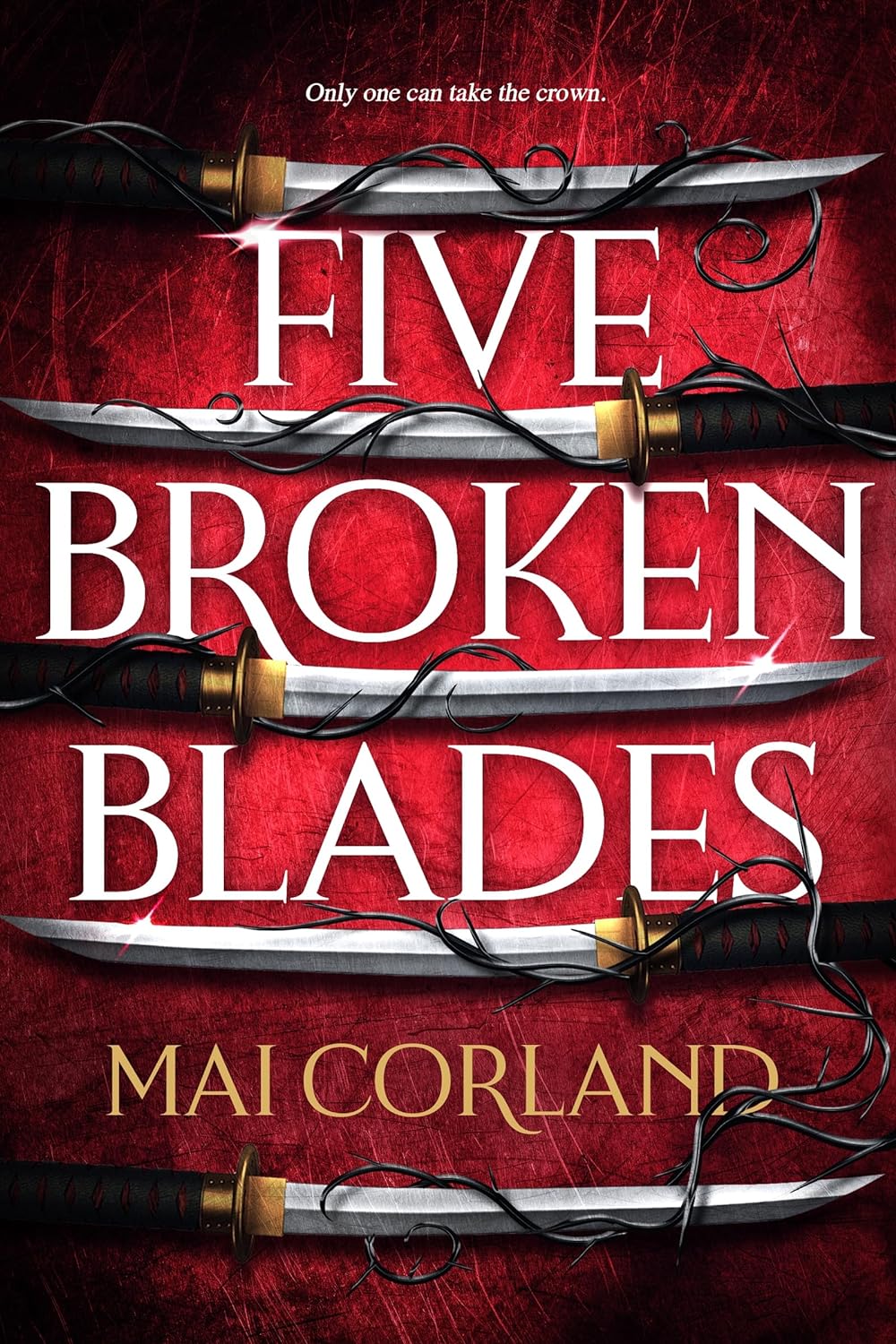 Five Broken Blades (The Broken Blades, 1)