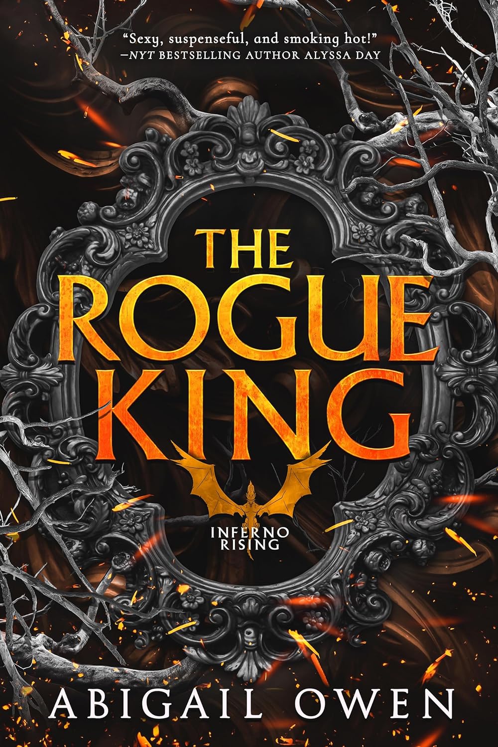 The Rogue King (Inferno Rising, 1, Band 1)