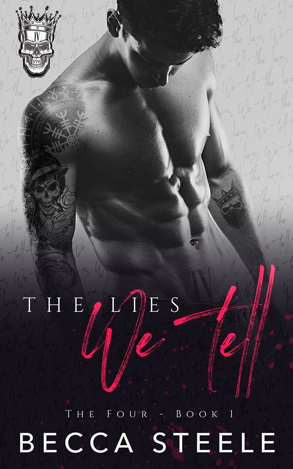 The Lies We Tell: An Enemies to Lovers College Bully Romance (The Four, Band 1)
