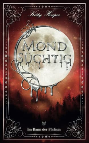 Mondsüchtig: Im Bann der Füchsin