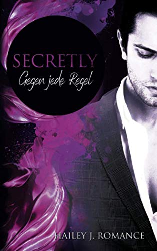 Secretly: Gegen jede Regel