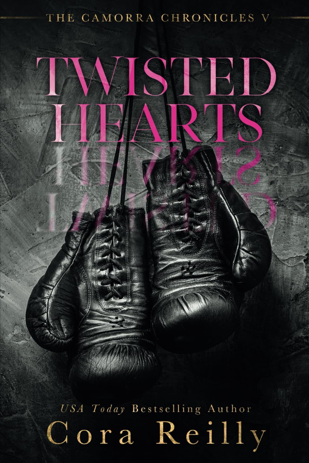 Twisted Hearts (The Camorra Chronicles, Band 5)