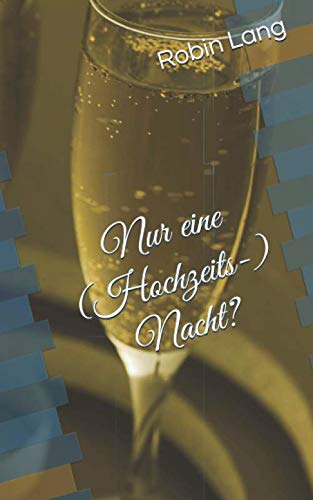 Nur eine (Hochzeits-) Nacht? (Treebill, Band 3)