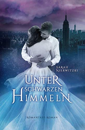Unter schwarzen Himmeln: Romantasy-Liebesroman (Schwingen-Dilogie, Band 2)