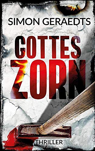 Gottes Zorn (Theisen und Schüle ermitteln, Band 1)