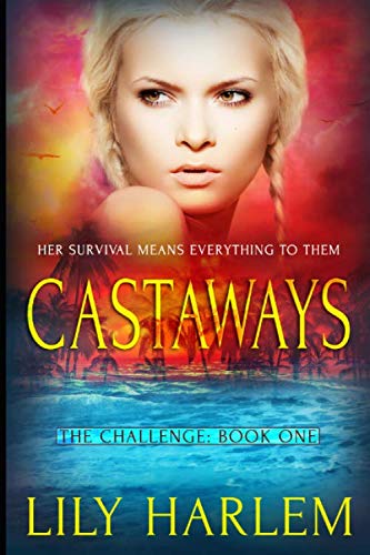 Castaways: Reverse Harem Romance (The Challenge, Band 1)