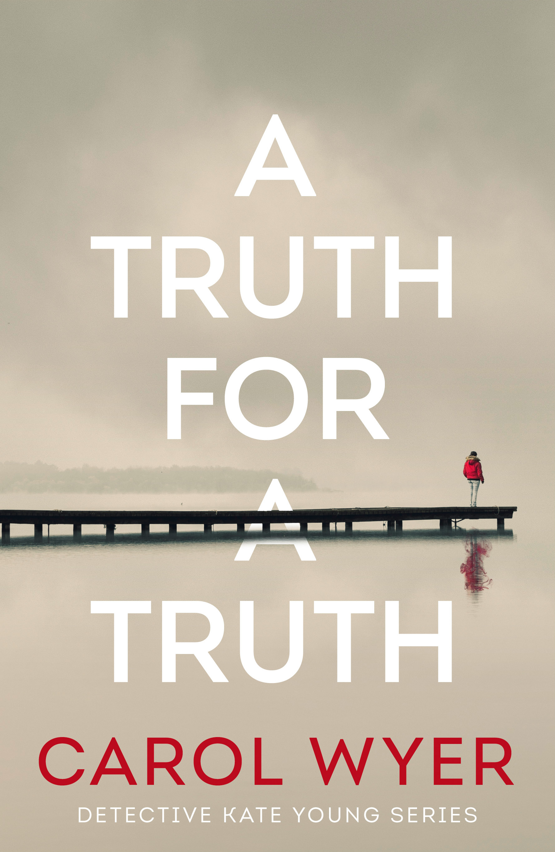 A Truth for a Truth (Detective Kate Young, Band 4)