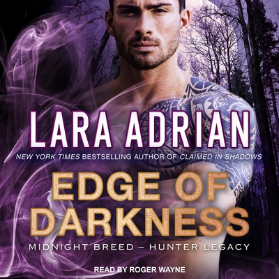 Edge of Darkness (The Midnight Breed Hunter Legacy Series)