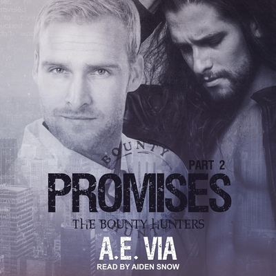 Promises: Part 2 (The Bounty Hunters Series)