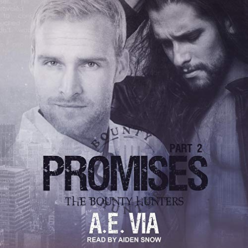 Promises: Part 2 (The Bounty Hunters Series)