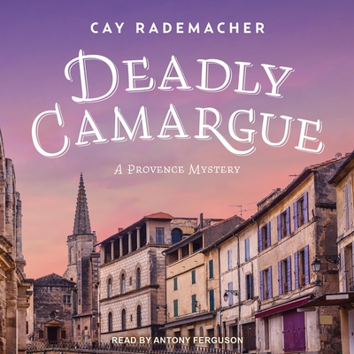 Deadly Camargue (The Roger Blanc Series)